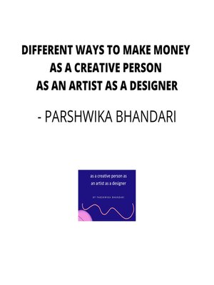 cover image of Different ways to make money as a creative person as an artist as a designer
